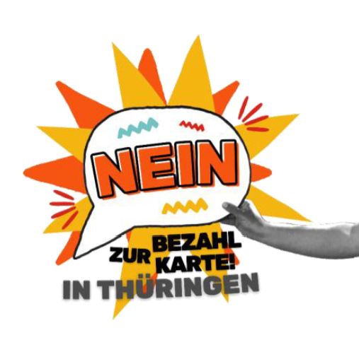 Nein zur Bezahlkarte - Initiative des Thüringer Flüchtlingsrates
